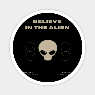 Believe in The Alien Magnet